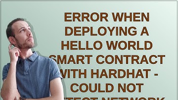 Error when deploying a hello world smart contract with hardhat - could not detect network