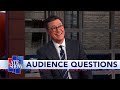 Stephen Colbert's Audience Q&A: What I'll Do After Trump