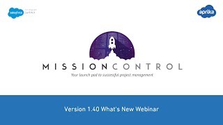 Mission Control What's New Webinar - Version 1.40