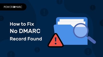 How to Fix No DMARC Record Found