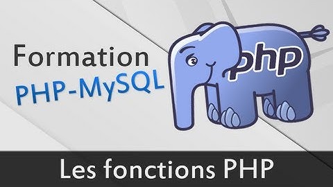Les fonctions en PHP - Formation PHP MySQL #4