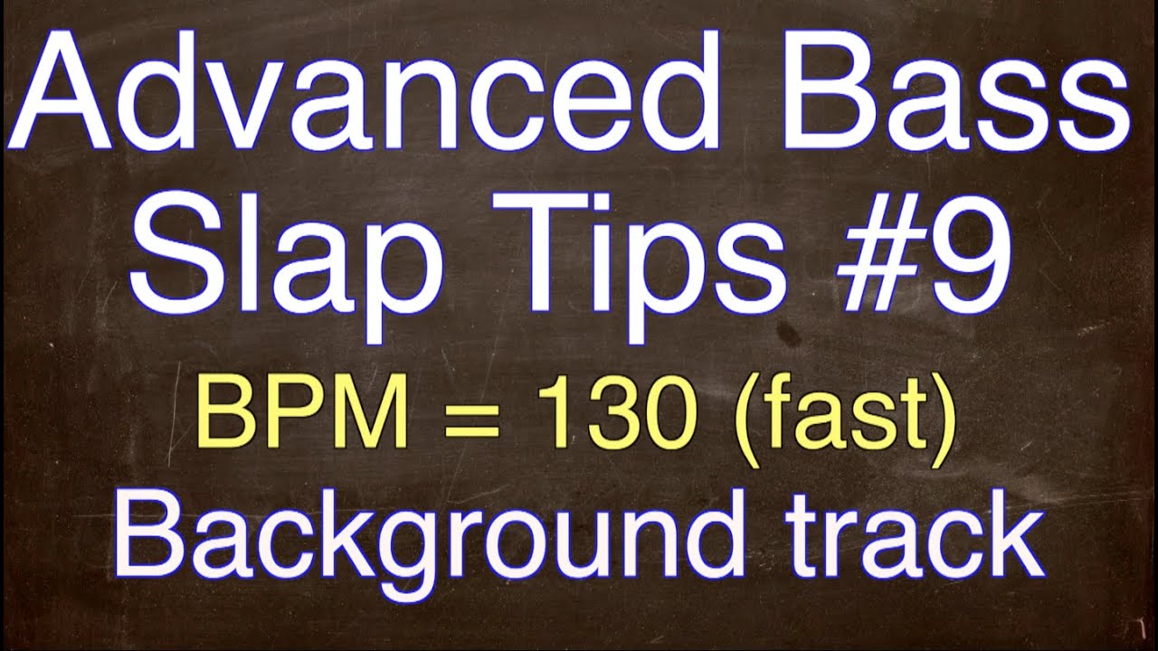 Obejrzyj Advanced Slap Tips #9 - background track fast(BPM=130) w YouTube Obejrzyj Advanced Slap Tips #9 - background track fast(BPM=130) w YouTube