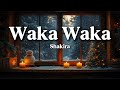 Shakira Waka Waka Lyrics Uplifting World
