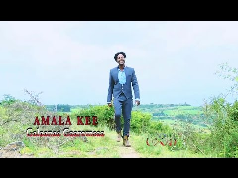 Galaanaa Gaaromsaa: Amala Kee (Official Video) - Oromo Music