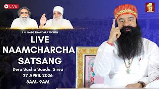 27 April 2026 | Live Naamcharcha Satsang I 3 IN 1 MSG Bhandara Month | Dera Sacha Sauda, Sirsa