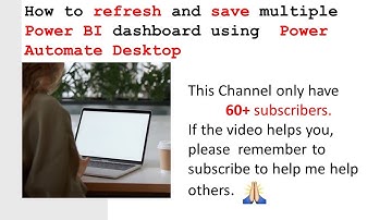 Automate refresh and save multiple Power BI dashboards with Power Automate Desktop