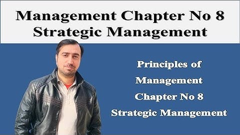 Management Chapter 8 | Strategic Management