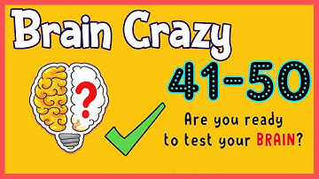 Brain Crazy Level 41 42 43 44 45 46 47 48 49 50 Walkthrough Solution