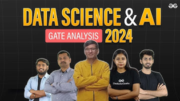 GATE DS and AI Exam Anaysis (Part 1) | GATE 2024 | GeeksforGeeks
