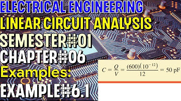 Linear Circuit Analysis | Chapter#06 | Example#6.1 | Basic Engineering Circuit Analysis