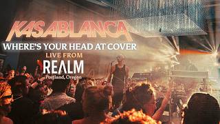 Kasablanca - Where's Your Head At (Cover)