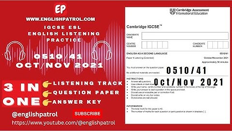 0510/41 Oct/Nov 2021 Paper 4 Extended Variant 41 | IGCSE ESL Listening Track Paper 4 Extended