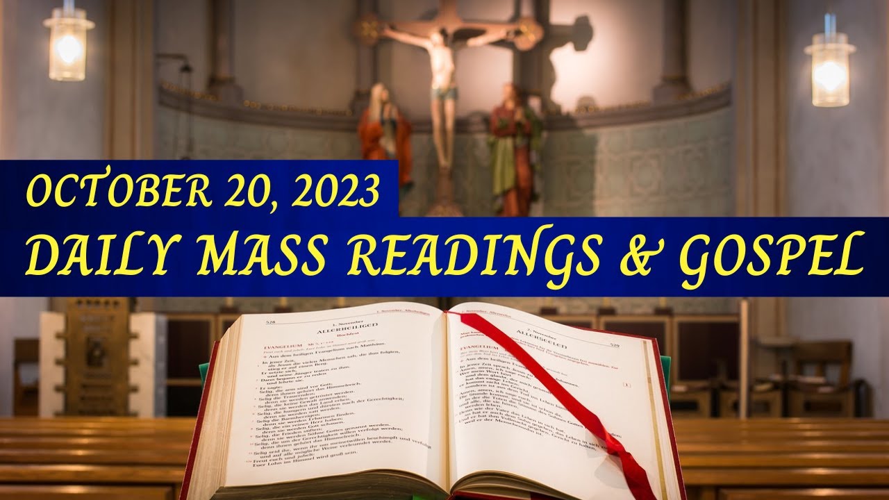 Daily Bible Reading & Gospel | October 20, 2023 | Daily Mass Readings ...