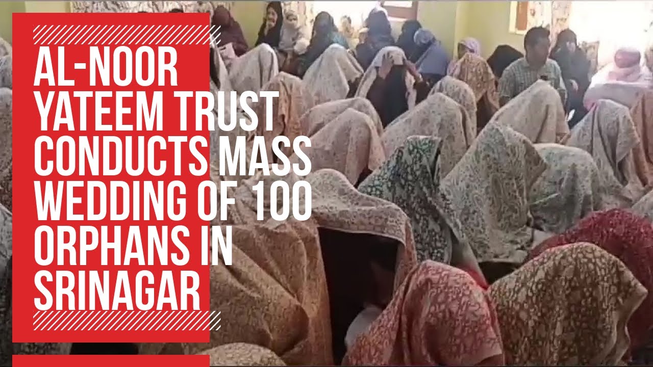 Al-Noor Yateem Trust conducts mass wedding of 100 orphans in Srinagar