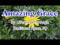&#39;AMAZING GRACE&quot; (Country-Gospel Song by #lifebreakthrough)
