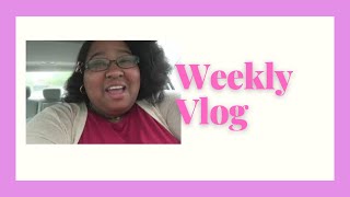 Weekly Vlog 2021- Birthday Week
