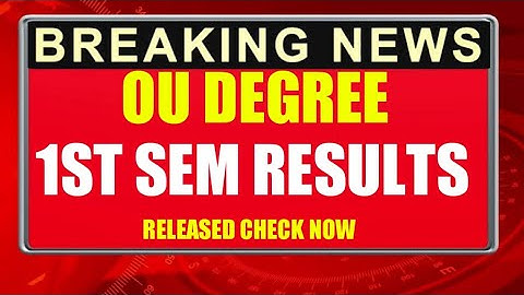 #oudegree1stsemresults2021 | ou degree 1st sem results released