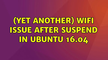 Ubuntu: (Yet another) Wifi issue after suspend in Ubuntu 16.04