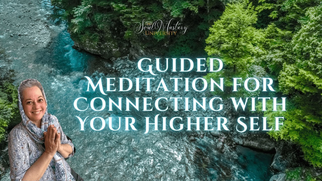 Guided Meditation For Connecting With Your Higher Self YouTube guided-meditation-for-connecting-with-your-higher-self-youtube