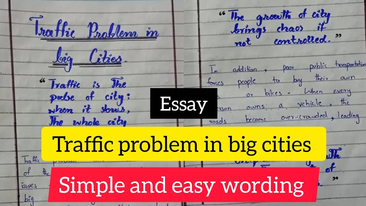 Traffic problems in big a city  essay with quotations | essay on traffic problems in a big city