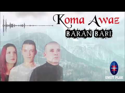 Koma Awaz - Baran Bari / Kürtçe Damar İçinizi Yakacak Seçme Şarkılar...!!! Mükemmel Yorum...!!!