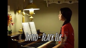 Intro~ Black Elk
