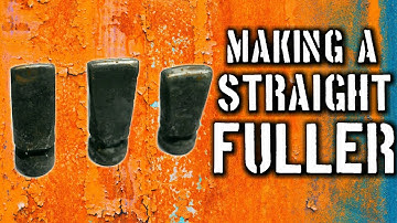 Forging a Straight Fuller