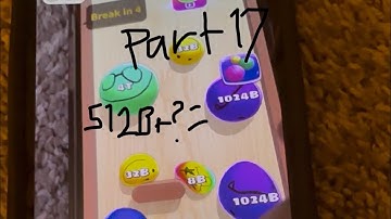 Blob Merge 3D Part 17 Unlock 1024B-4T [512B+ Mystery Blob (from Part 15)=1024B]