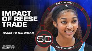 How the Angel Reese trade impacts the Atlanta Dream and Chicago Sky 🏀 | SportsCenter Wealth