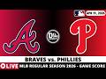 ATLANTA BRAVES VS PHILADELPHIA PHILLIES ⚾️ MLB Game Score Radio Play-by-Play