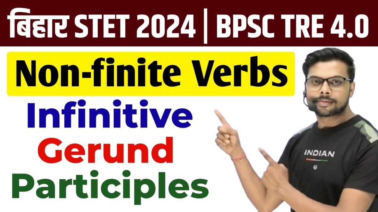 Bihar STET English Paper 1 | BPSC TRE 4.0 English | Types of Non-finite Verbs | By Binod Sir