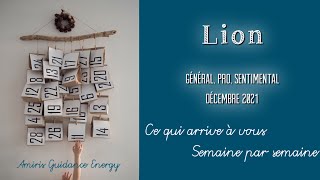 ️ Lion  Semaine par semaine - Ce qui arrive à vous - Décembre 2021 - Tirage - Guidance