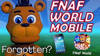 FNAF Worlds FORGOTTEN Mobile Port...