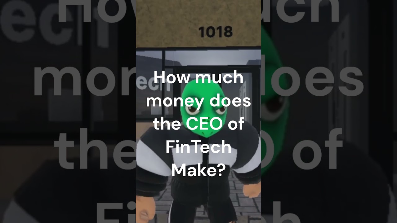 How much the FinTech CEO Makes 