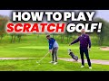 How to play scratch golf with the help of a scratch golfer