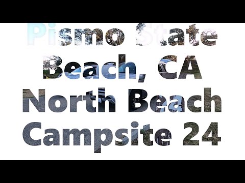 Video: Pismo State Beach North Campground - plusi un mīnusi