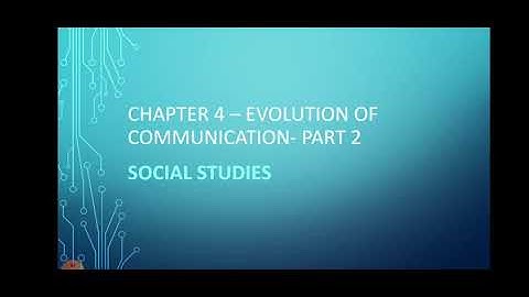 Class 5 Chapter 4 Evolution of Communication- Part 2