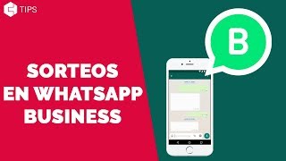 ¿Cómo hacer un sorteo en WhatsApp Business?