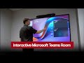 Microsoft Teams Room | Interactive Display
