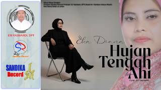 Hujan Tengah Ahi - Eka Diana| Cipta: Eri Yasmardi| Lagu Kerinci