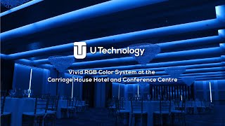 U Technology's Vivid Color System at the Carriage House Hotel & Conference Centre Guide