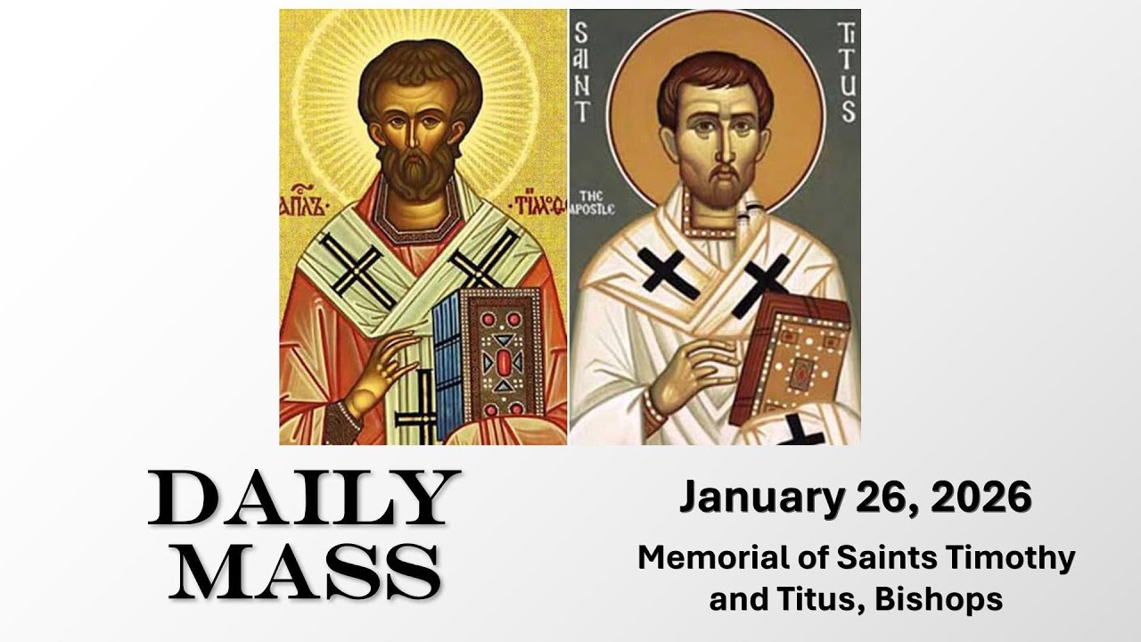 [5-Min Daily Mass with Sacred Art] January 26, Memorial of Saints Timothy and Titus, Bishops
