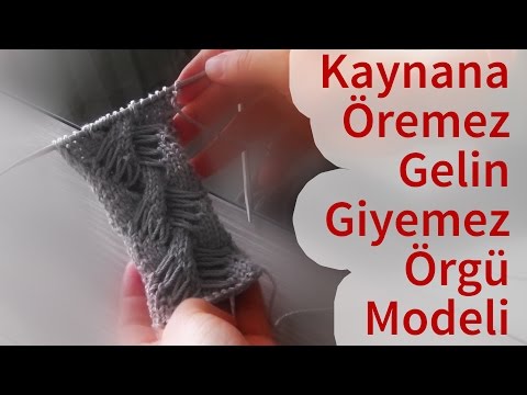 Kaynana Öremez Gelin Giyemez Örgü Modeli