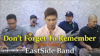 Video thumbnail of "Don't Forget To Remember - Bee Gees (c) EastSide Band"