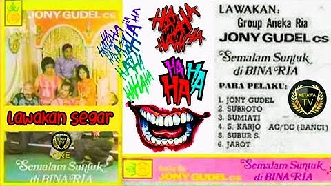 SEMALAM SUNTUK DI BINA RIA part 1 KASET LAWAK JADUL - KETAWA TV OKE