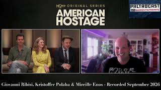 Giovanni Ribisi, Kristoffer Polaha & Mireille Enos On Filming American Hostage