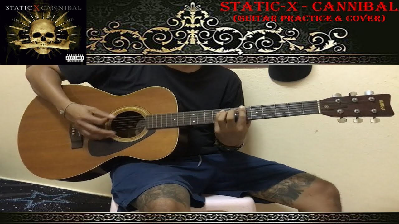 Static-X - Cannibal (Acoustic Guitar Cover)
