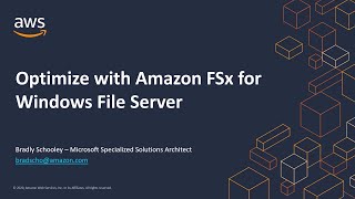 MS on AWS Optimization - Part 4: Amazon FSx for Windows File Server | AWS Events
