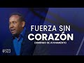 Fuerza sin corazón - Pastor Juan Carlos Harrigan