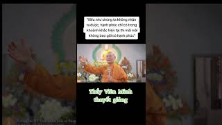 Nếu chúng ta ko nhận ra được hạnh phúc chỉ có trong khoảnh khắc hiện tại thì mãi mãi k bao giờ có HP